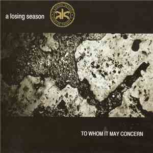 A Losing Season - To Whom It May Concern mp3 album