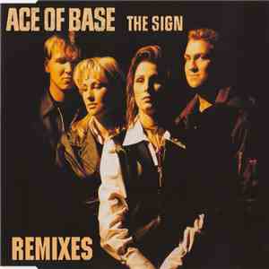 Ace Of Base - The Sign (Remixes) mp3 album