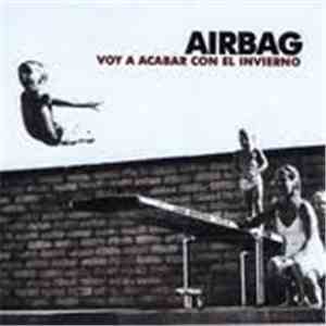 Airbag - Voy A Acabar Con El Invierno mp3 album