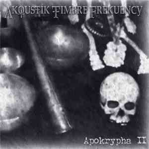 Akoustik Timbre Frekuency - Apokrypha II mp3 album