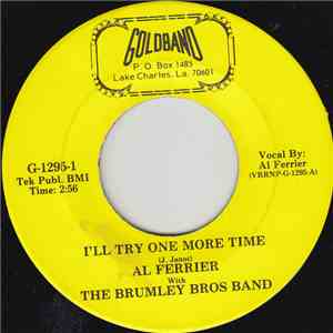 Al Ferrier With The Brumley Bros Band - I'll Try One More Time mp3 album