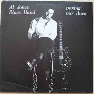 Al Jones Blues Band - Paying Our Dues mp3 album