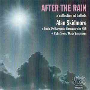 Alan Skidmore + Radi-Philharmonie Hanover Des NDR, Colin Towns Mask Symphonic - After The Rain: A Collection Of Ballads mp3 album