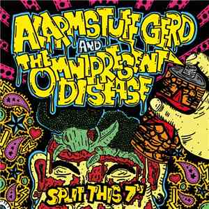 Alarmstufe Gerd And The Omnipresent Disease - Split This 7" mp3 album