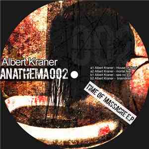 Albert Kraner - Time Of Massacre E.P mp3 album