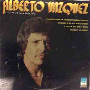Alberto Vazquez - Con Mariachi mp3 album