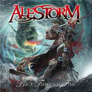 Alestorm - Back Through Time mp3 album