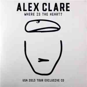 Alex Clare  - Where Is The Heart? mp3 album