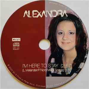 Alexandra - I'm Here To Stay mp3 album