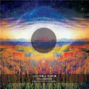 All India Radio - Fall Remixes (High Resolution 24 Bit Edition) mp3 album