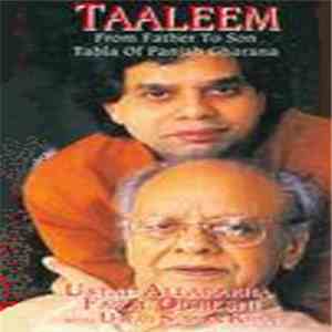 Alla Rakha & Fazal Qureshi - Taaleem: From Father To Son - Tabla Of Panjab Gharana mp3 album