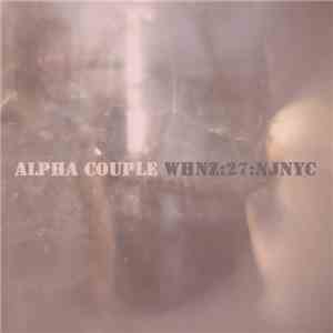 Alpha Couple - WHNZ:27:NJNYC mp3 album