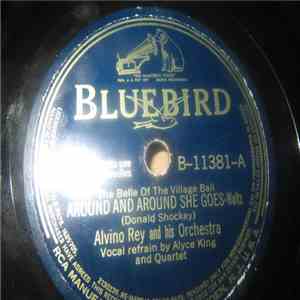 Alvino Rey And His Orchestra - Around And Around She Goes / Feed That Eagle mp3 album