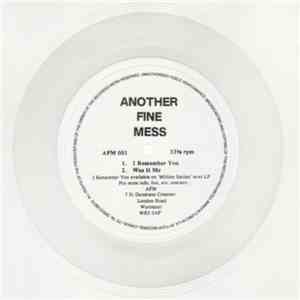 Another Fine Mess - I Remember You / Was It Me mp3 album