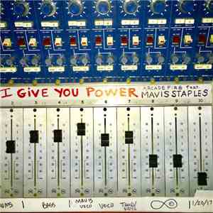 Arcade Fire - I Give You Power mp3 album