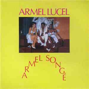 Armel Lucel - Armel Songé mp3 album