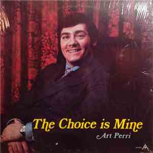 Art Perri - The Choice Is Mine mp3 album