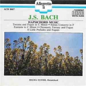 Bach, Helma Elsner - J.S. Bach: Harpsichord Music mp3 album
