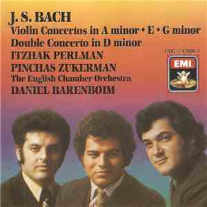 Bach, Itzhak Perlman, Pinchas Zukerman, English Chamber Orchestra, Daniel Barenboim - Bach: Violin Concertos mp3 album
