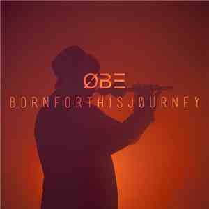 ØBE - Born For This Journey mp3 album