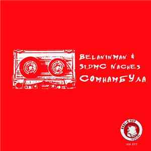 BelaninMan & SidMC Naches - Сомнамбула mp3 album