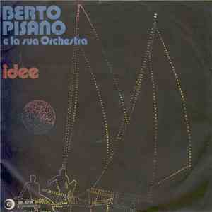 Berto Pisano E La Sua Orchestra - Idee mp3 album