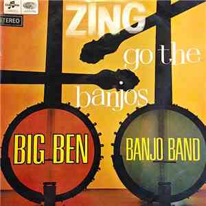 Big Ben Banjo Band - Zing-Go The Banjos mp3 album