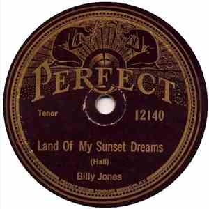 Billy Jones  / Charles Warren And Frank Sterling  - Land Of My Sunset Dreams / Memory Lane mp3 album