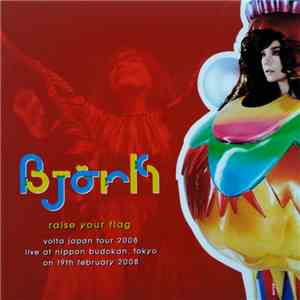 Björk - Raise Your Flag mp3 album