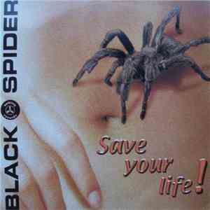 Black Spider - Save Your Life! mp3 album