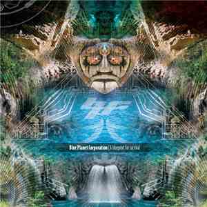 Blue Planet Corporation - A Blueprint For Survival mp3 album