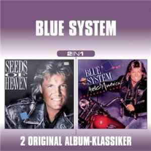 Blue System - Seeds Of Heaven / Hello America mp3 album