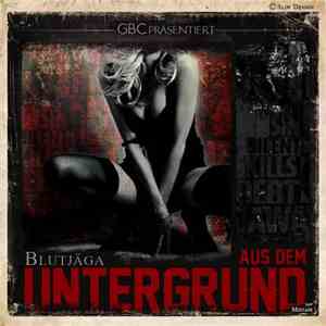 Blutjäga - Aus Dem Untergrund mp3 album