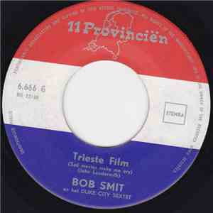 Bob Smit En Het Duke City Sextet - Trieste Film mp3 album