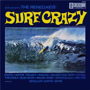 Bob Vaught & The Renegaids - Surf Crazy mp3 album