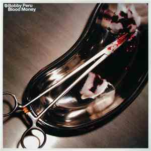 Bobby Peru - Blood Money mp3 album