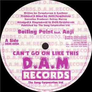 Boiling Point  feat. Anji - Can't Go On Like This mp3 album