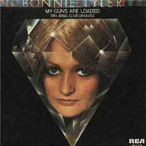 Bonnie Tyler - My Guns Are Loaded = Mis Armas Estan Cargadas mp3 album