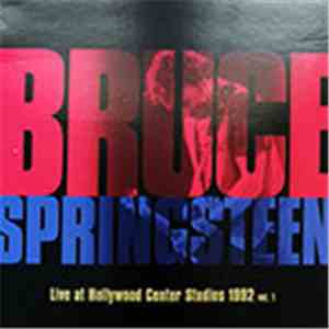 Bruce Springsteen - Live At Hollywood Center Studios 1992 Vol.1 mp3 album