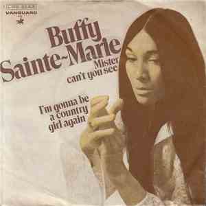 Buffy Sainte-Marie - Mister Can't You See / I'm Gonna Be A Country Girl Again mp3 album