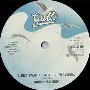 Bunny Maloney - I Just Want To Be Your Everything mp3 album