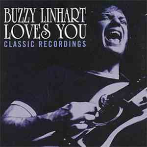 Buzzy Linhart - Buzzy Linhart Loves You Classic Recordings mp3 album