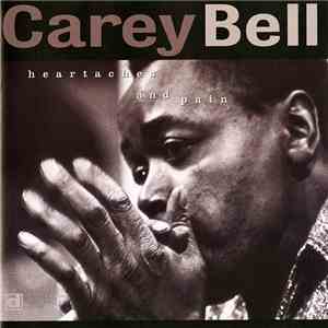 Carey Bell - Heartaches And Pain mp3 album