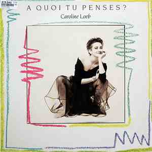 Caroline Loeb - A Quoi Tu Penses ? mp3 album