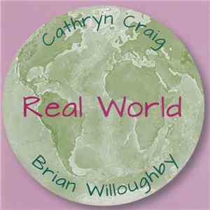 Cathryn Craig - Brian Willoughby - Real World mp3 album