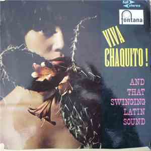 Chaquito - Viva Chaquito! And That Swinging Latin Sound mp3 album
