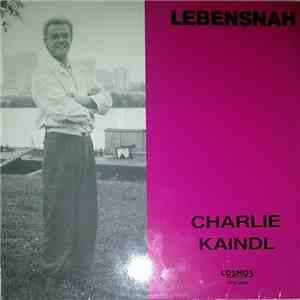 Charlie Kaindl - Lebensnah mp3 album