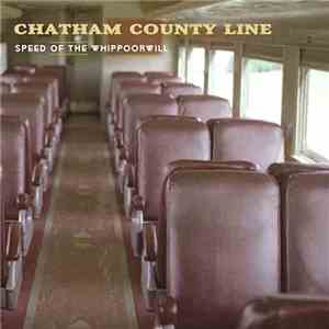 Chatham County Line - Speed Of The Whippoorwill mp3 album