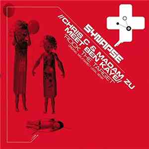 Chris C & Madam Zu Meet Ben Kaye - Rock The Target mp3 album