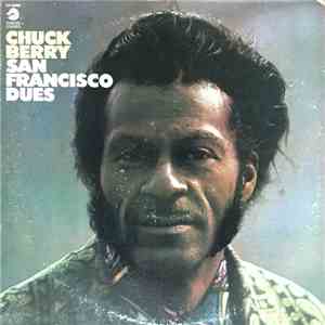 Chuck Berry - San Francisco Dues mp3 album